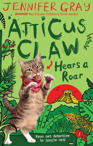 Atticus Claw - World's Greatest Cat Detective #7 : Hears A Roar - Paperback