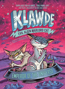 Klawde, Evil Alien Warlord Cat #5 : Emperor of the Universe - Hardback