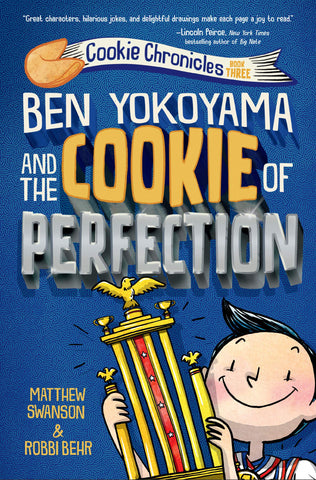 Cookie Chronicles #3 : Ben Yokoyama and the Cookie of Perfection - Hardback