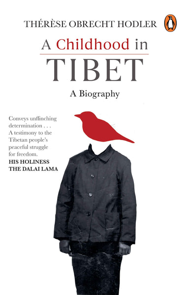 Childhood in Tibet, A: A Biography - Hardback