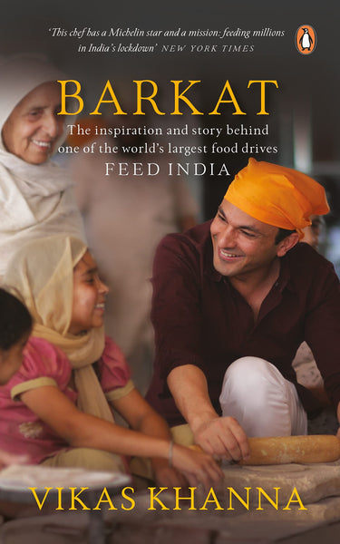 Barkat: The Inspiration and the Story Behind One of World’s Largest Food Drives FEED INDIA - Hardback