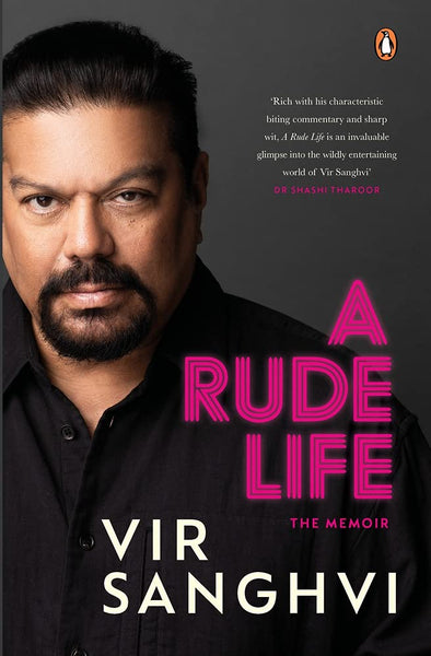 A Rude Life : The Memoir - Hardback