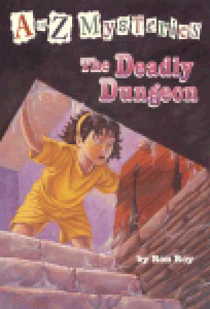 A TO Z MYSTERIES#D : THE DEADLY DUNGEON - Kool Skool The Bookstore