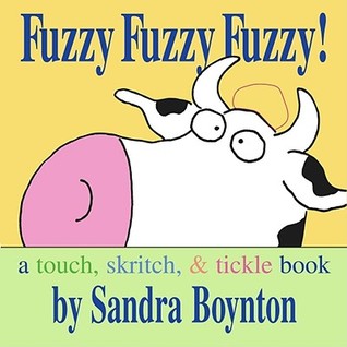 Fuzzy Fuzzy Fuzzy!: a touch, skritch, & tickle book - Board Book