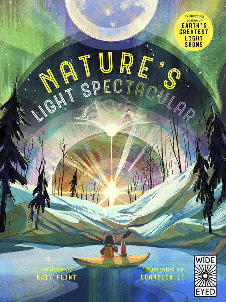 Glow in the Dark: Nature's Light Spectacular: 12 stunning scenes of Earth's greatest shows - Hardback