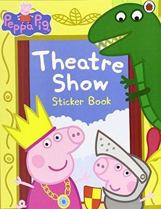 Peppa Pig: Theatre Show Sticker Book - Paperback - Kool Skool The Bookstore