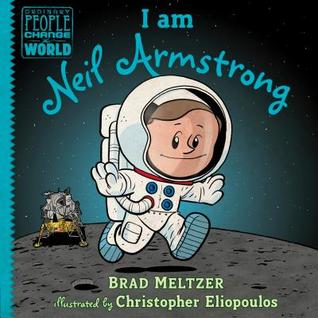 I Am Series : I Am Neil Armstrong - Hardback