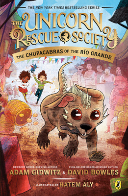 The Unicorn Rescue Society #4 : The Chupacabras of the Río Grande - Paperback