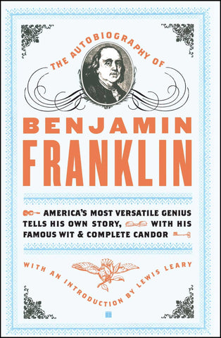 The Autobiography of Benjamin Franklin - Paperback