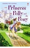 Usborne First Reading Level # 4 : Princess Polly And The Pony - Paperback