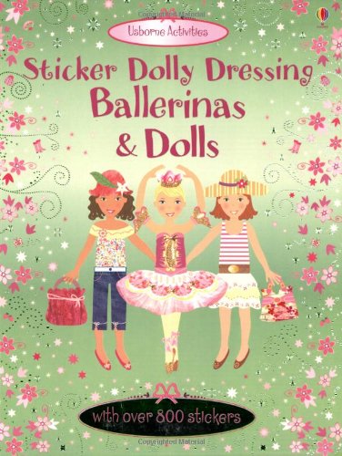Usborne Sticker Dolly Dressing : Dolls and Ballerinas - Paperback
