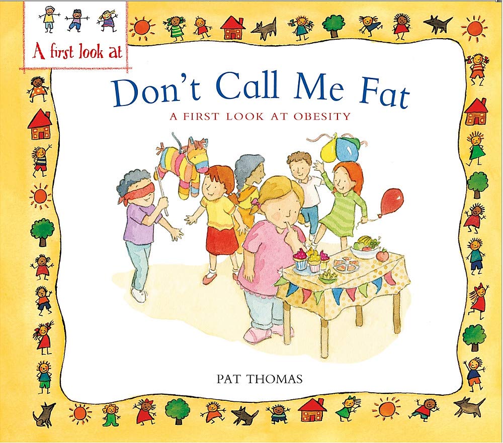 A First Look At : Obesity : Don't Call Me Fat - Paperback