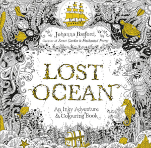 Lost Ocean : An Inky Adventure & Colouring Book - Paperback