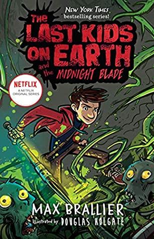 PRE-ORDER : Last Kids on Earth #5 : The Last Kids on Earth and the Midnight Blade - Paperback - Kool Skool The Bookstore