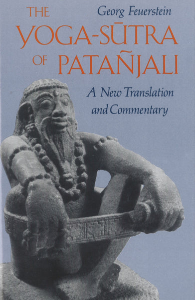 The Yoga-Sutra of Patanjali: A New Translation and Commentary - Paperback