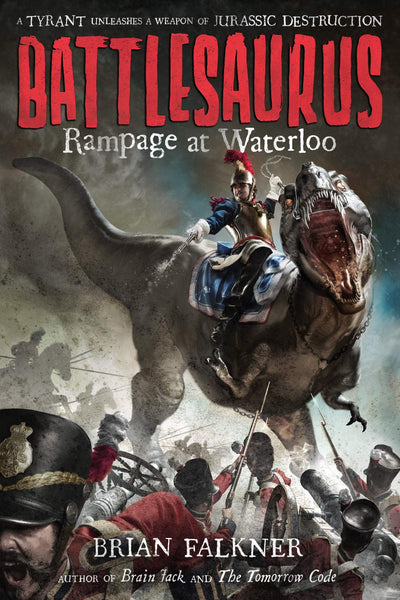 Battlesaurus #1: Rampage At Waterloo - Paperback