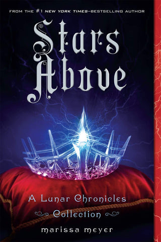 The Lunar Chronicles #4.5 : Stars Above - Paperback