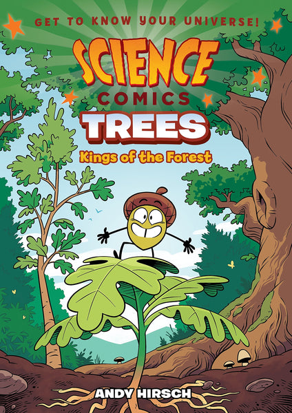 Science Comics: Trees: Kings of the Forest - Paperback