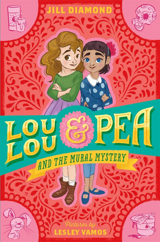 Lou Lou and Pea #1 : Lou Lou and Pea and the Mural Mystery - Paperback