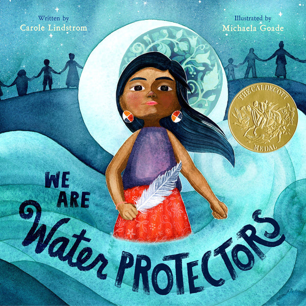 We Are Water Protectors - Hardback