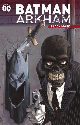 BATMAN ARKHAM: BLACK MASK - Kool Skool The Bookstore