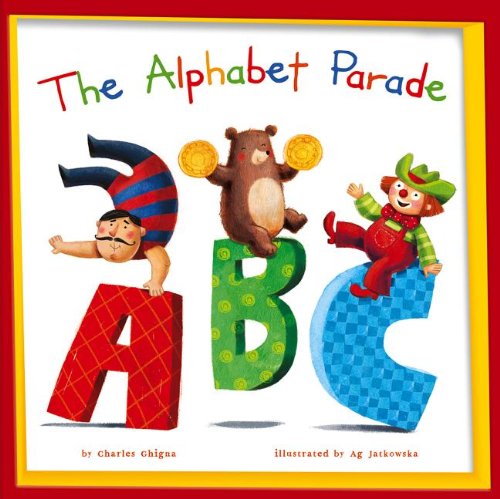 The Alphabet Parade (My Little School House) Library Binding