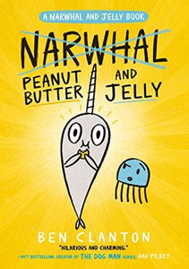 Narwhal and Jelly #3 : Peanut Butter and Jelly - Paperback
