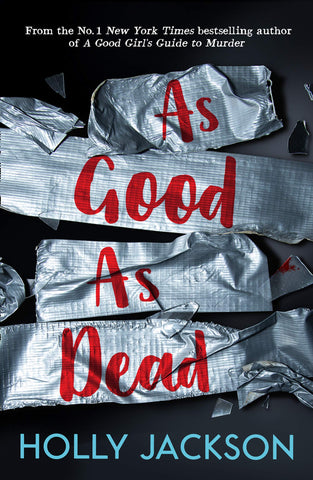 A Good Girl's Guide to Murder #3 : As Good As Dead - Paperback