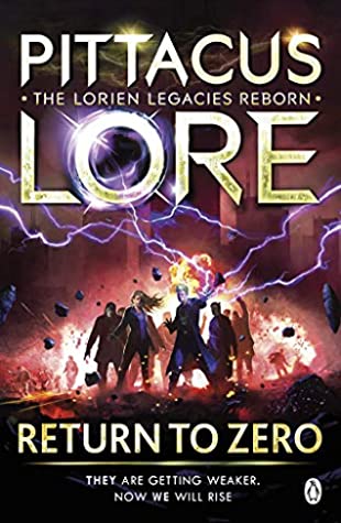 Lorien Legacies Reborn #3 : Return to Zero: Lorien Legacies Reborn - Paperback