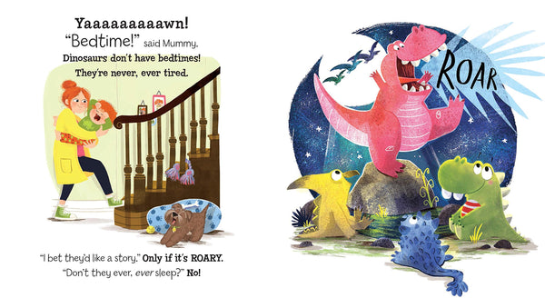 Dinosaurs Don't Have Bedtimes! - Paperback