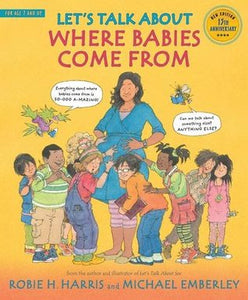Let's Talk About Where Babies Come From: A Book about Eggs, Sperm, Birth, Babies, and Families - Paperback
