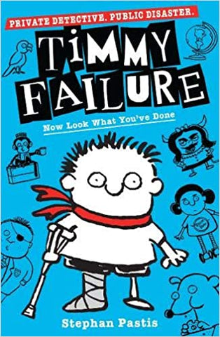 Timmy Failure: Now Look What You`ve Done - Kool Skool The Bookstore