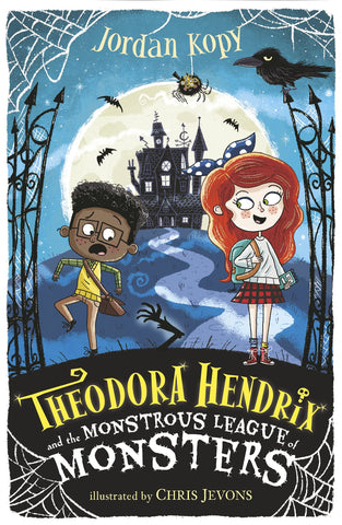 Theodora Hendrix #1 : Theodora Hendrix and the Monstrous League of Monsters - Paperback