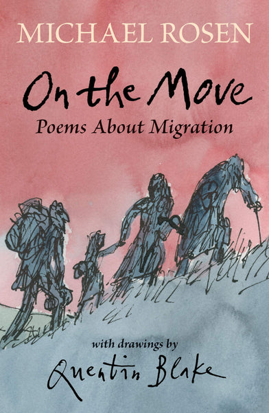 On the Move : Poems About Migration - Hardback
