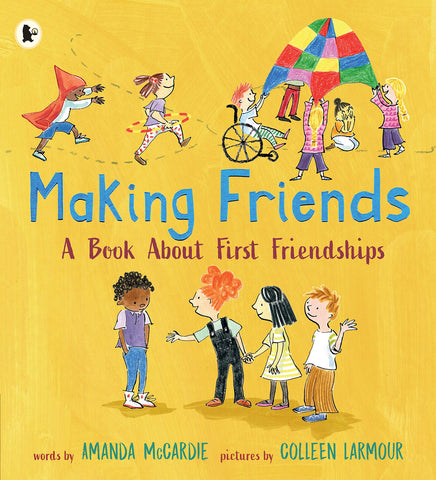 Making Friends : A Book About First Friendships - Paperback