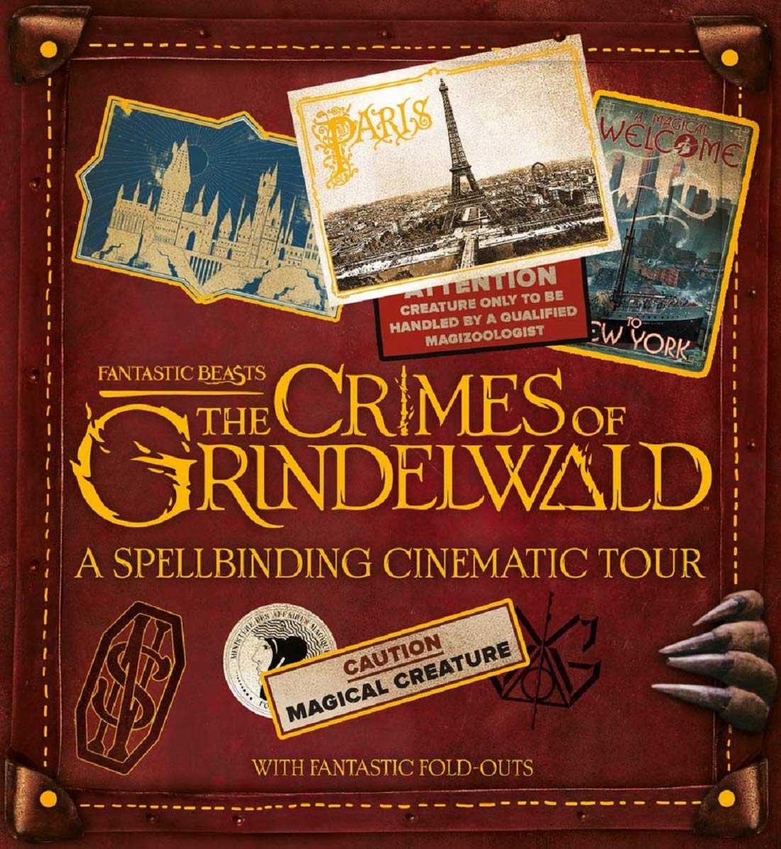 A Spellbinding Cinematic Tour : Fantastic Beasts : The Crimes of Grindelwald - Hardback