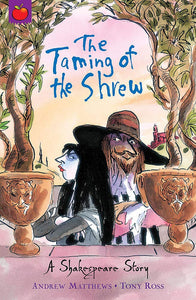 A Shakespeare Story : The Taming of the Shrew - Paperback