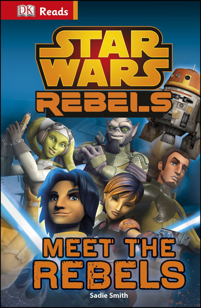 DK Reads : Star Wars Rebels Meet the Rebels - Hardback
