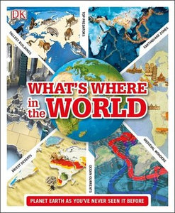 DK : What's Where in the World - Planet Earth as you've never seen it before - Hardback - Kool Skool The Bookstore