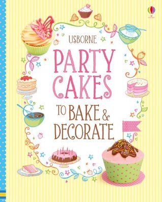 PARTY CAKES TO BAKE AND DECORATE - Kool Skool The Bookstore