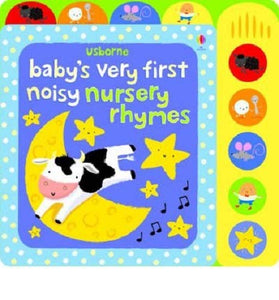 Usborne Baby's Very First Noisy Nursery Rhymes - Board Book