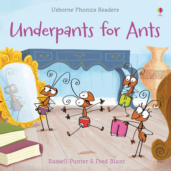 Usborne Phonics Readers : Underpants for Ants - Paperback