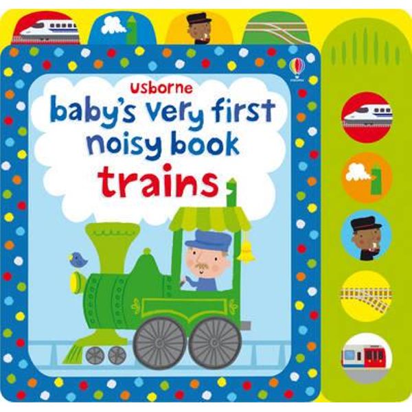Usborne Baby's Very First Noisy Book Train - Board Book