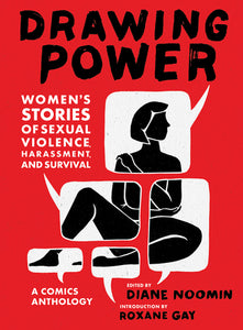 Drawing Power: Women's Stories of Sexual Violence, Harassment, and Survival - Hardback - Kool Skool The Bookstore