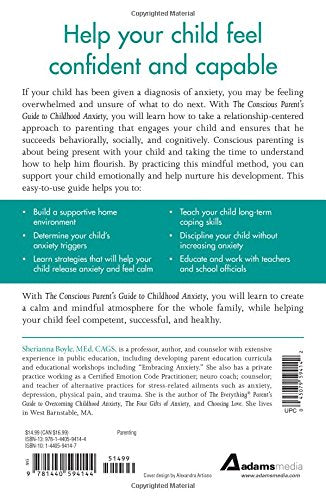 The Conscious Parent's Guide to Childhood Anxiety : A Mindful Approach for Helping Your Child Become Calm, Resilient, and Secure - Paperback