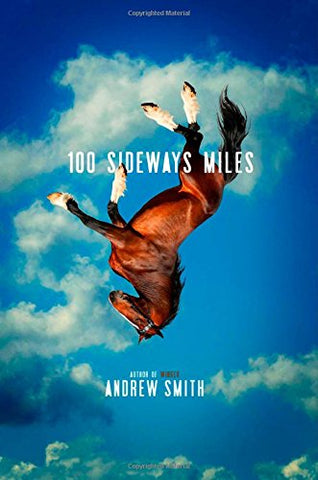 100 Sideways Miles - Hardback