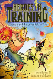 HEROES IN TRAINING 04 : HYPERION AND THE GREAT BAL - Kool Skool The Bookstore
