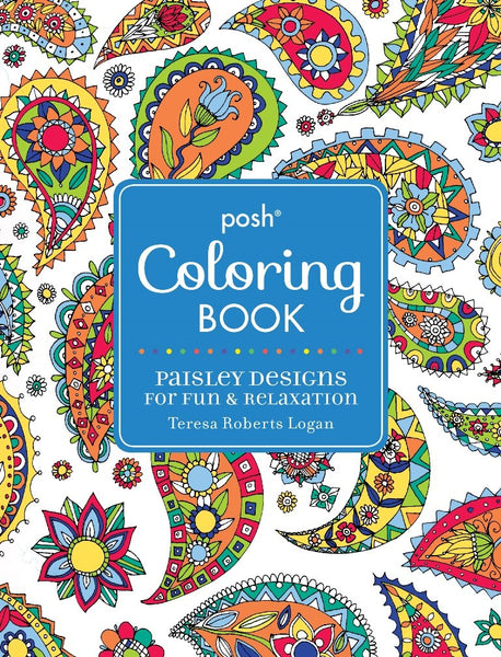 Posh Adult Coloring Book : Paisley Designs for Fun & Relaxation - Paperback