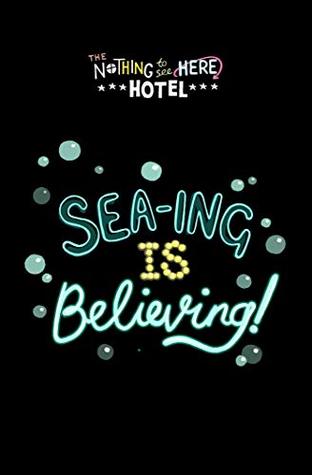 Nothing to See Here Hotel #3 : Sea-ing is Believing! - Kool Skool The Bookstore