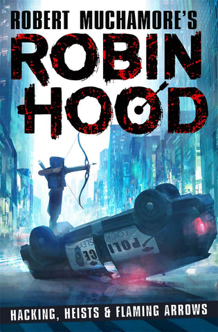 Robin Hood #1 : Hacking, Heists & Flaming Arrows - Paperback